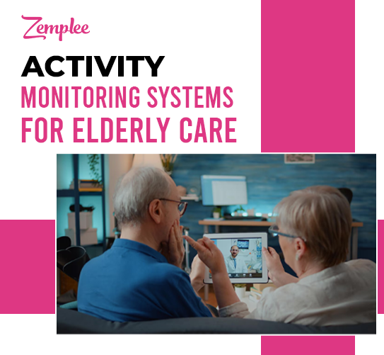 Activity monitoring systems for elderly care: sensors track daily movement and routines.